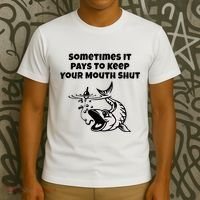Sometimes It Pays To Keep Your Mouth Shut Funny Fishing T-Shirt thumb 3