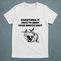 Sometimes It Pays To Keep Your Mouth Shut Funny Fishing T-Shirt thumb 5