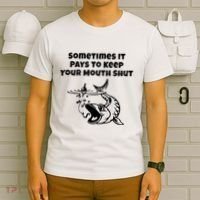 Sometimes It Pays To Keep Your Mouth Shut Funny Fishing T-Shirt thumb 6