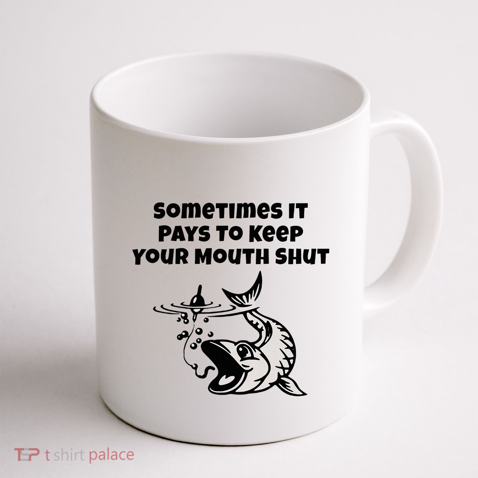 Sometimes It Pays To Keep Your Mouth Shut Funny Fishing Coffee Mug