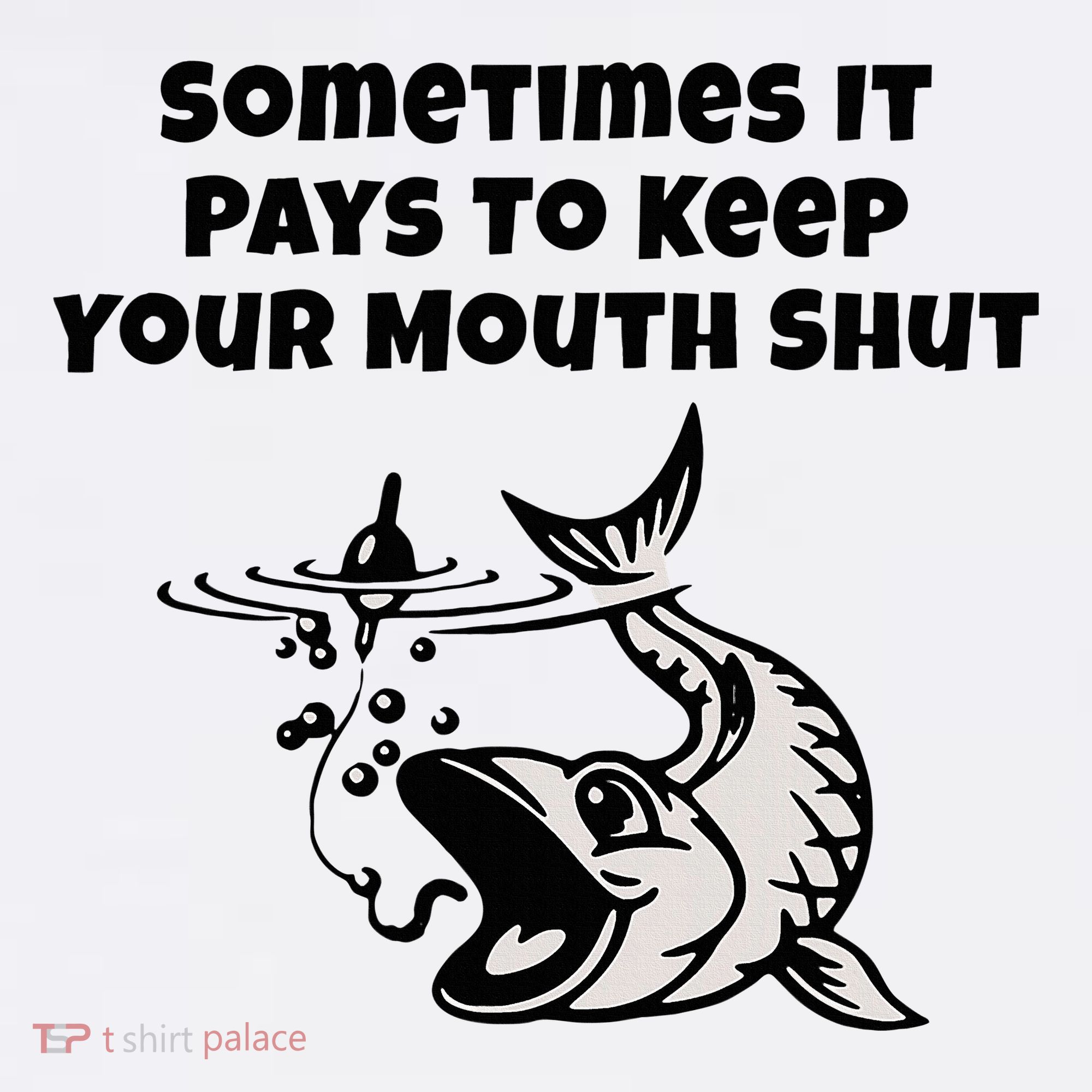 Sometimes It Pays To Keep Your Mouth Shut Funny Fishing Women's Tank Top