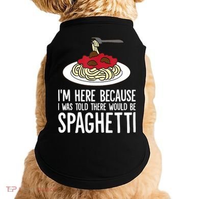 Spaghetti Italian Pasta I'm Just Here For Spaghetti Doggie Tank