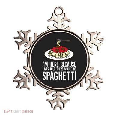Spaghetti Italian Pasta I'm Just Here For Spaghetti Ornament