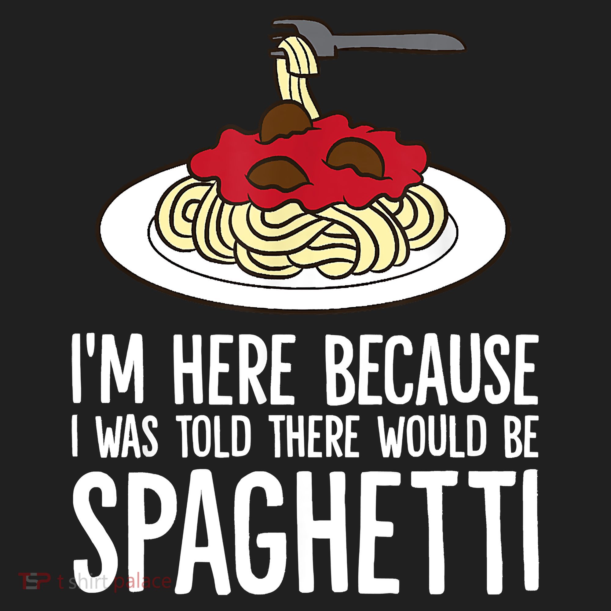 Spaghetti Italian Pasta I'm Just Here For Spaghetti Golf Towel