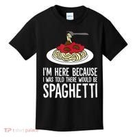 Spaghetti Italian Pasta I'm Just Here For Spaghetti Kids T-Shirt thumb 0