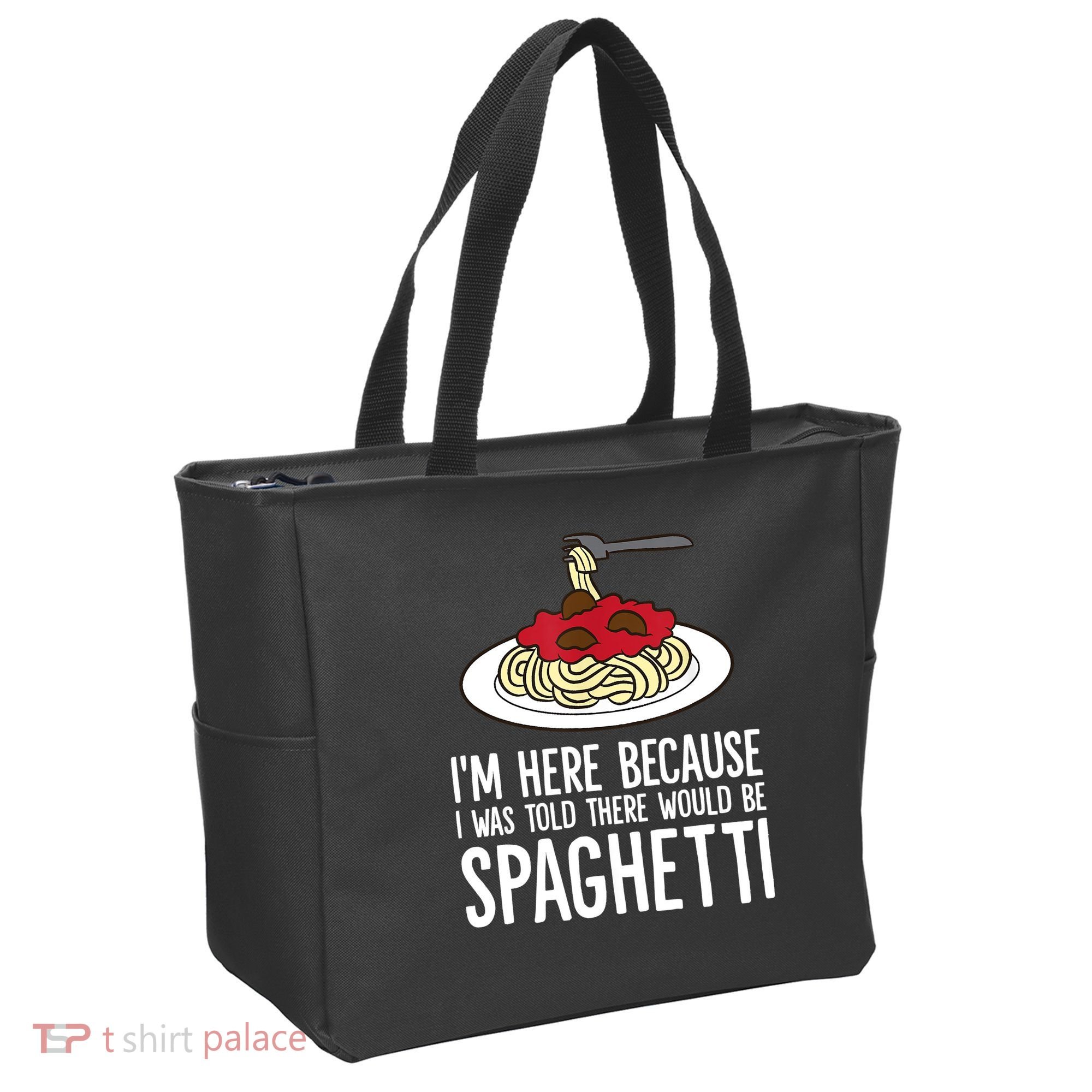Spaghetti Italian Pasta I'm Just Here For Spaghetti Tote Bag