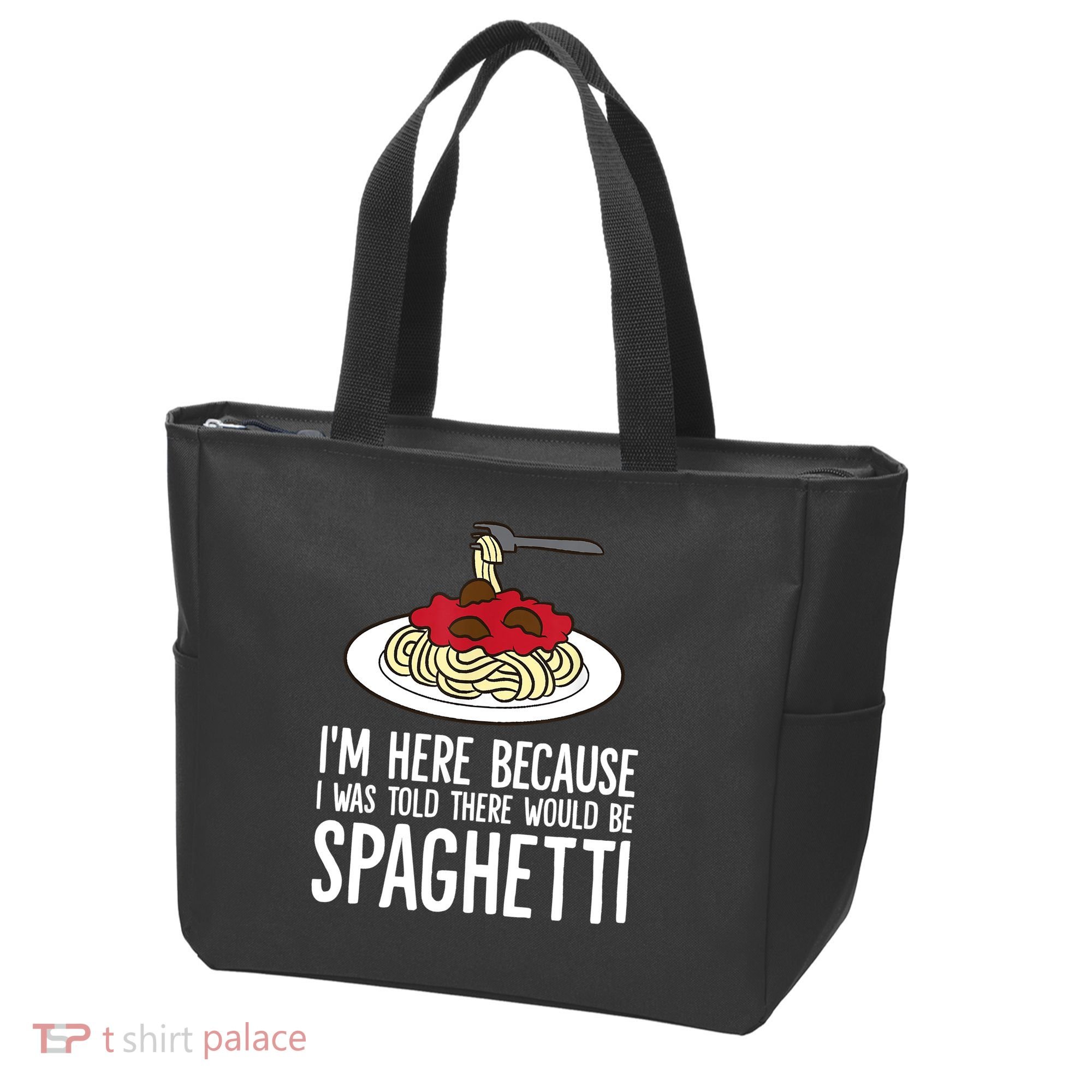 Spaghetti Italian Pasta I'm Just Here For Spaghetti Tote Bag