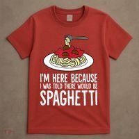Spaghetti Italian Pasta I'm Just Here For Spaghetti T-Shirt thumb 4