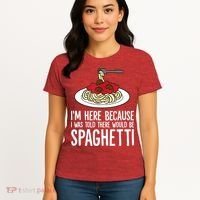 Spaghetti Italian Pasta I'm Just Here For Spaghetti Women's T-Shirt thumb 4