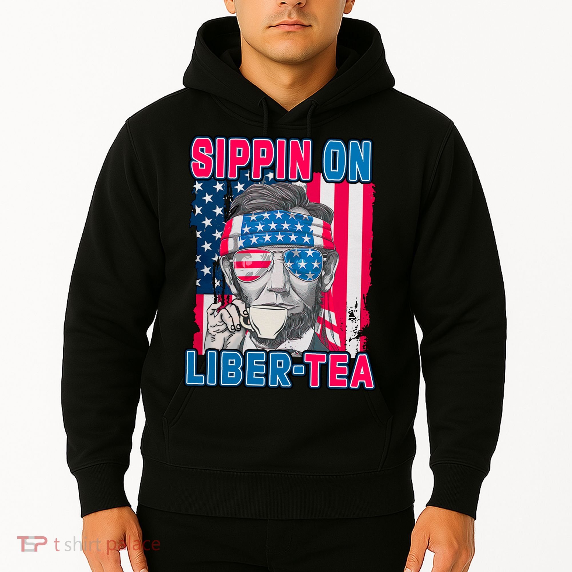 Sippin On Liberty 4th of July Abraham Lincoln Hoodie