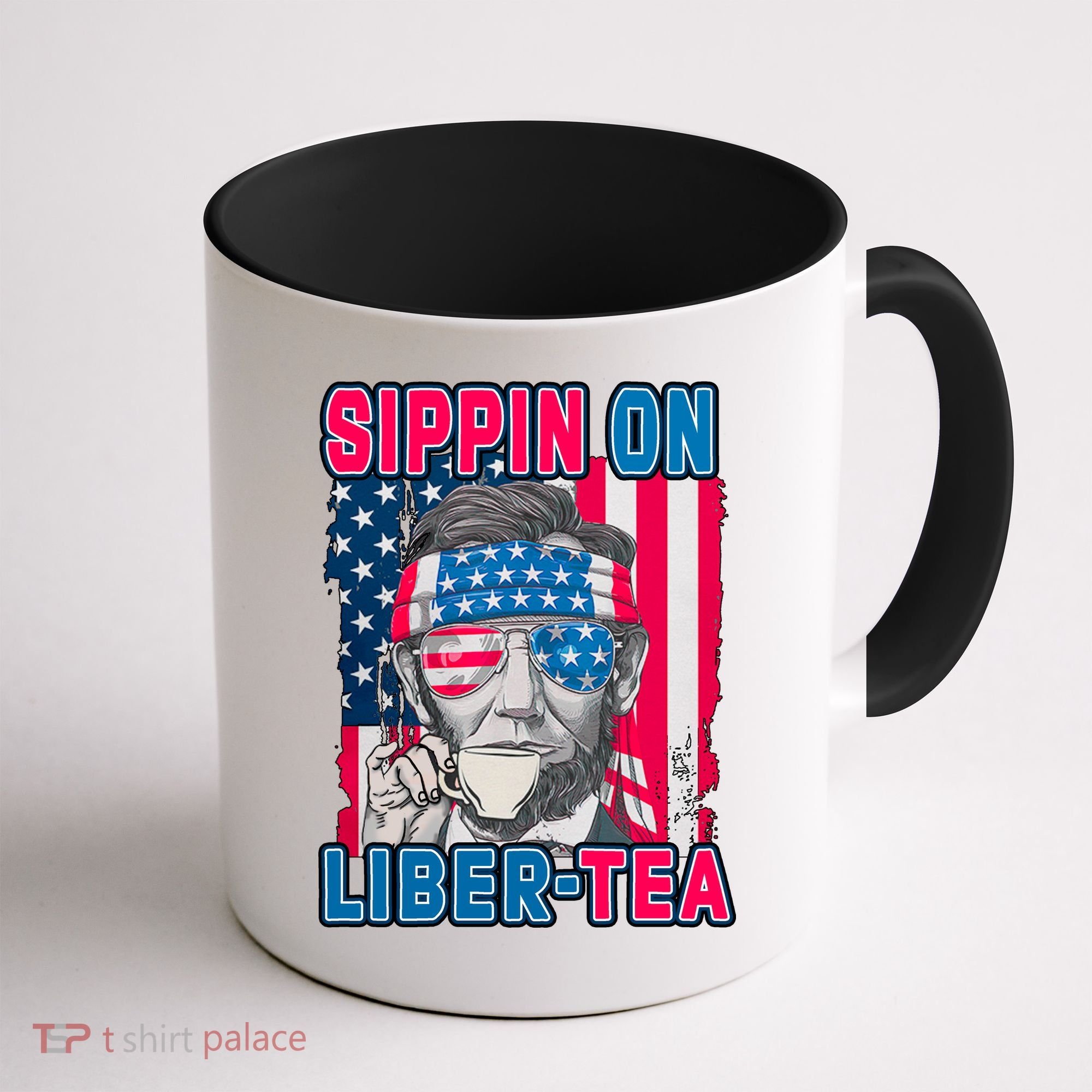 Sippin On Liberty 4th of July Abraham Lincoln Coffee Mug