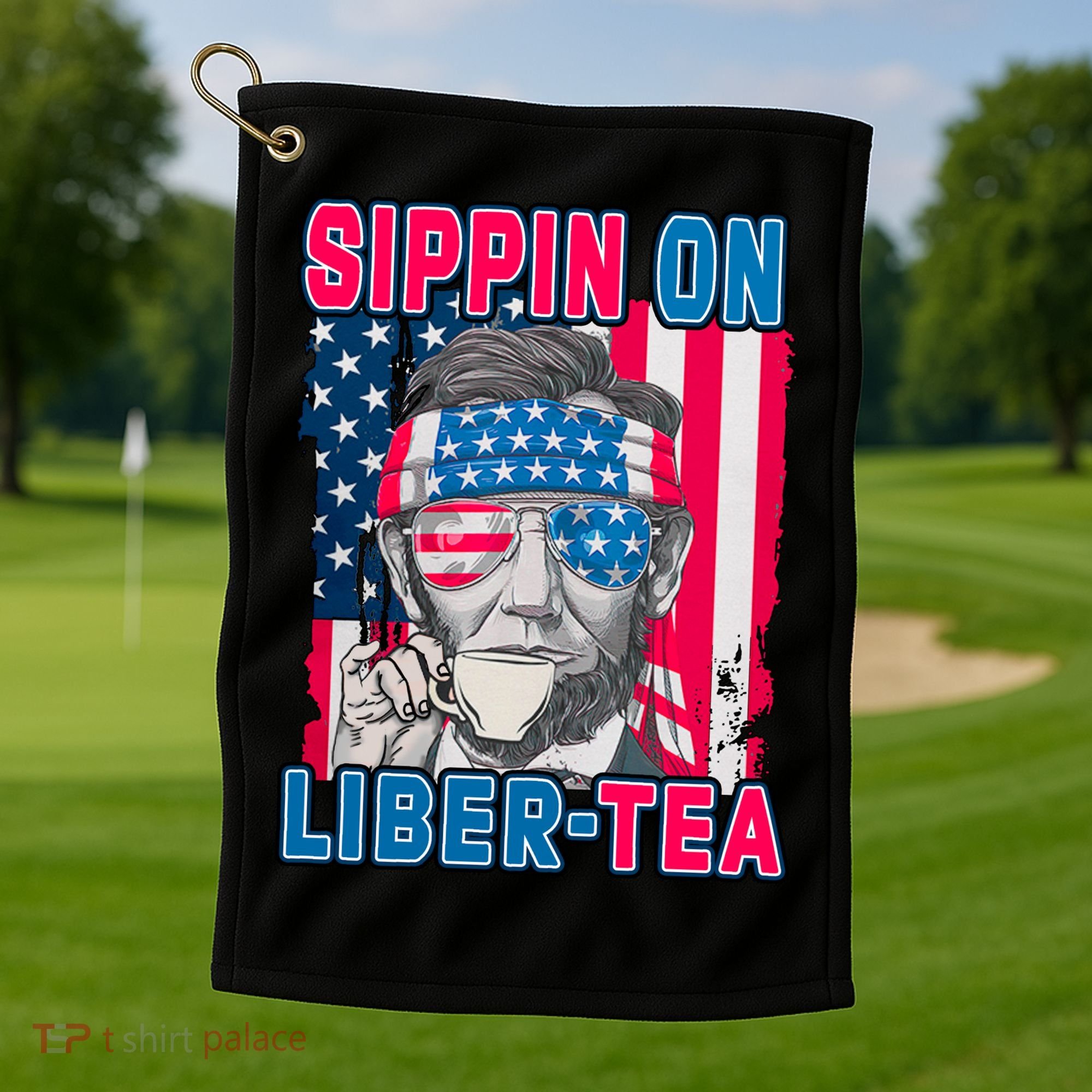 Sippin On Liberty 4th of July Abraham Lincoln Golf Towel