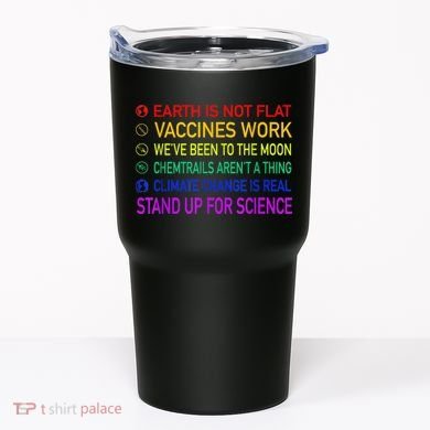 Science Is Real 8 Billion Trees Tumbler