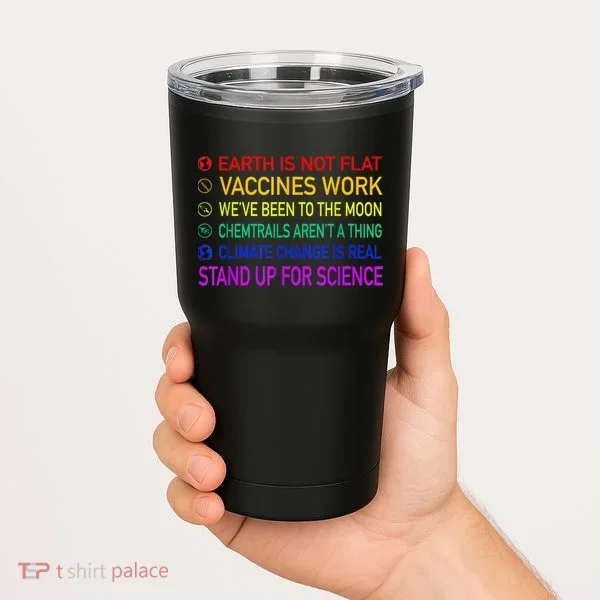 Science Is Real 8 Billion Trees Tumbler