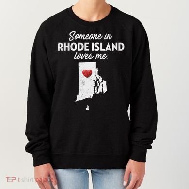 Someone In Rhode Island Loves Me Rhode Island Ri Women's Sweatshirt