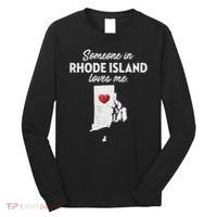 Someone In Rhode Island Loves Me Rhode Island Ri Long Sleeve Shirt thumb 0