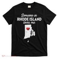 Someone In Rhode Island Loves Me Rhode Island Ri T-Shirt thumb 0