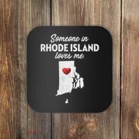 Someone In Rhode Island Loves Me Rhode Island Ri Coaster thumb 0
