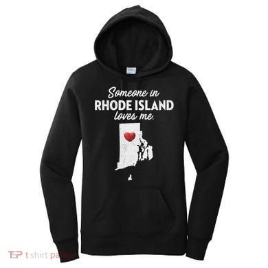 Someone In Rhode Island Loves Me Rhode Island Ri Women's Hoodie