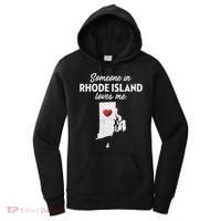 Someone In Rhode Island Loves Me Rhode Island Ri Women's Hoodie thumb 0