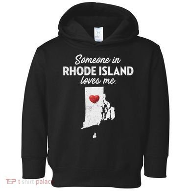 Someone In Rhode Island Loves Me Rhode Island Ri Toddler Hoodie