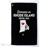 Someone In Rhode Island Loves Me Rhode Island Ri Golf Towel thumb 0