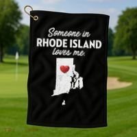 Someone In Rhode Island Loves Me Rhode Island Ri Golf Towel thumb 1