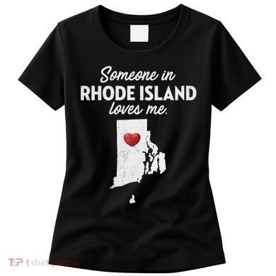 Someone In Rhode Island Loves Me Rhode Island Ri Women's T-Shirt
