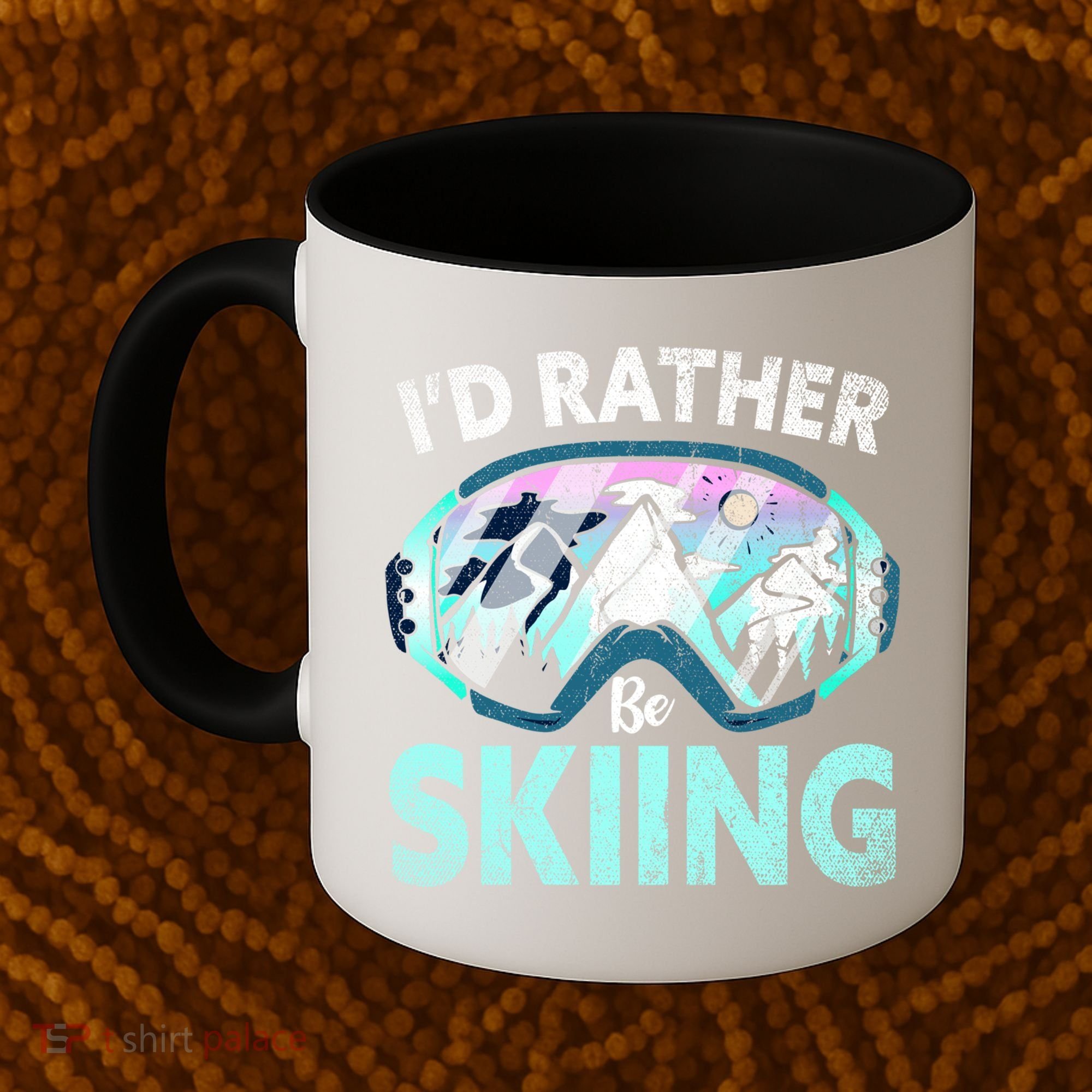 Skier Id Rather Be Skiing Mountains Ski Goggles Winter Ski Gift Coffee Mug