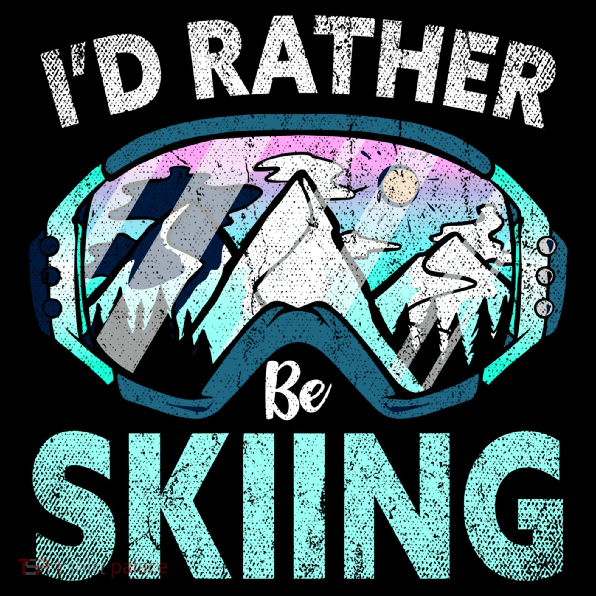 Skier Id Rather Be Skiing Mountains Ski Goggles Winter Ski Gift Women's Hoodie