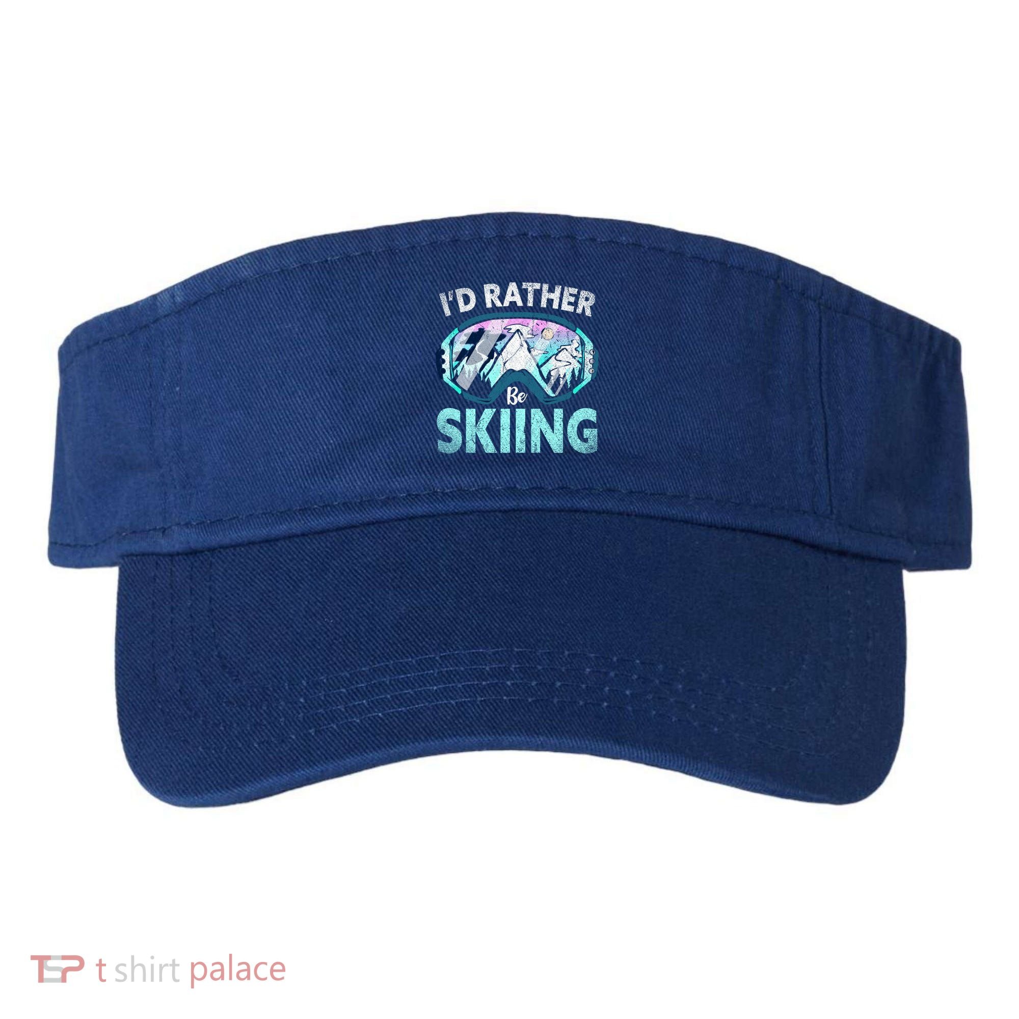 Skier Id Rather Be Skiing Mountains Ski Goggles Winter Ski Gift Visor