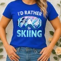 Skier Id Rather Be Skiing Mountains Ski Goggles Winter Ski Gift Women's T-Shirt thumb 2