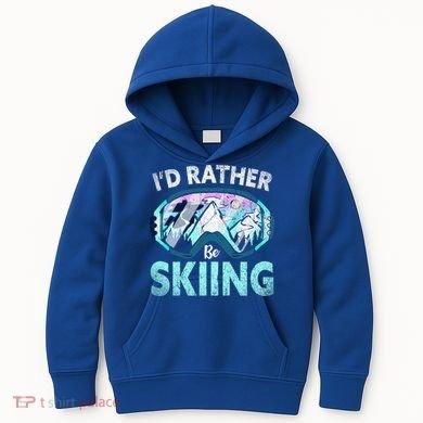 Skier Id Rather Be Skiing Mountains Ski Goggles Winter Ski Gift Kids Hoodie