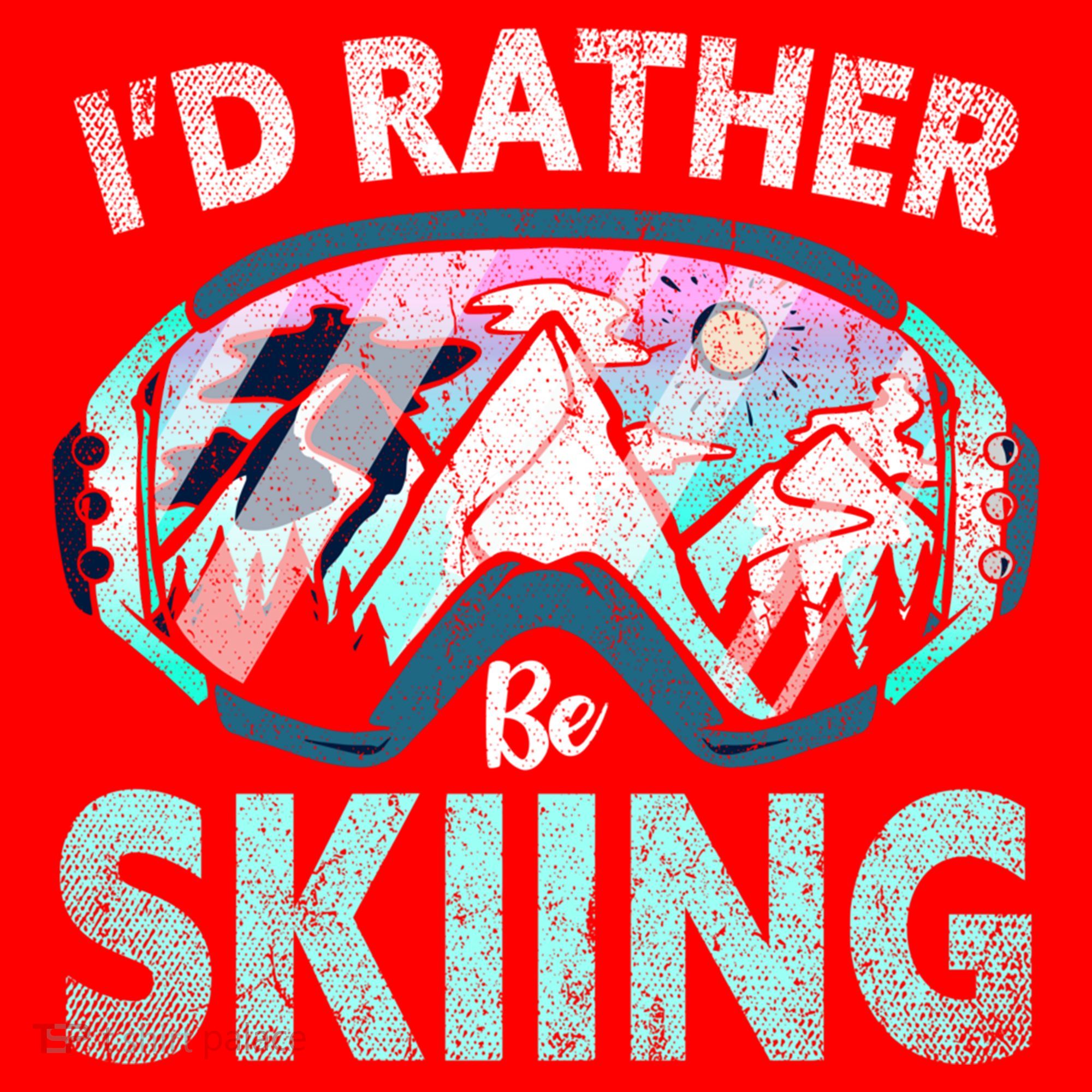 Skier Id Rather Be Skiing Mountains Ski Goggles Winter Ski Gift Santa Hat