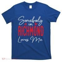 Somebody In Richmond Loves Me Virginia Relationship Matching Cute Gift T-Shirt thumb 0