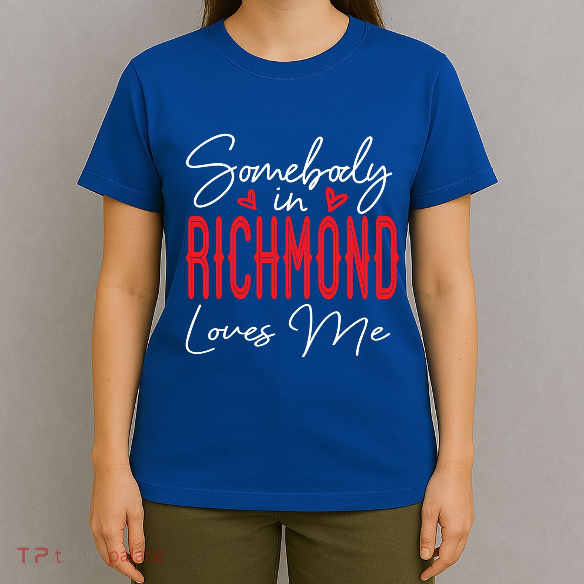 Somebody In Richmond Loves Me Virginia Relationship Matching Cute Gift T-Shirt