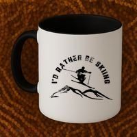 Skier I'd Rather Be Skiing Ski T Coffee Mug thumb 2