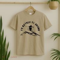 Skier I'd Rather Be Skiing Ski T T-Shirt thumb 2
