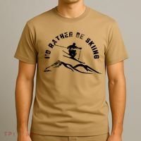 Skier I'd Rather Be Skiing Ski T T-Shirt thumb 3