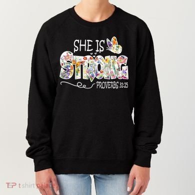 She Is Strong Proverbs 31:25 Bible Verse Women's Sweatshirt