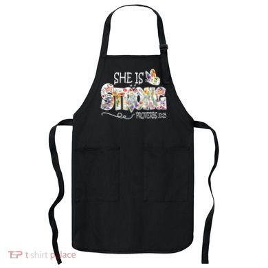 She Is Strong Proverbs 31:25 Bible Verse Apron