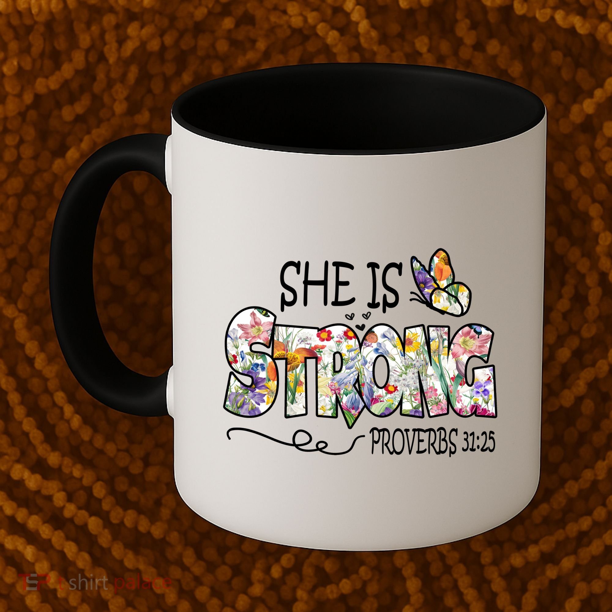 She Is Strong Proverbs 31:25 Bible Verse Coffee Mug