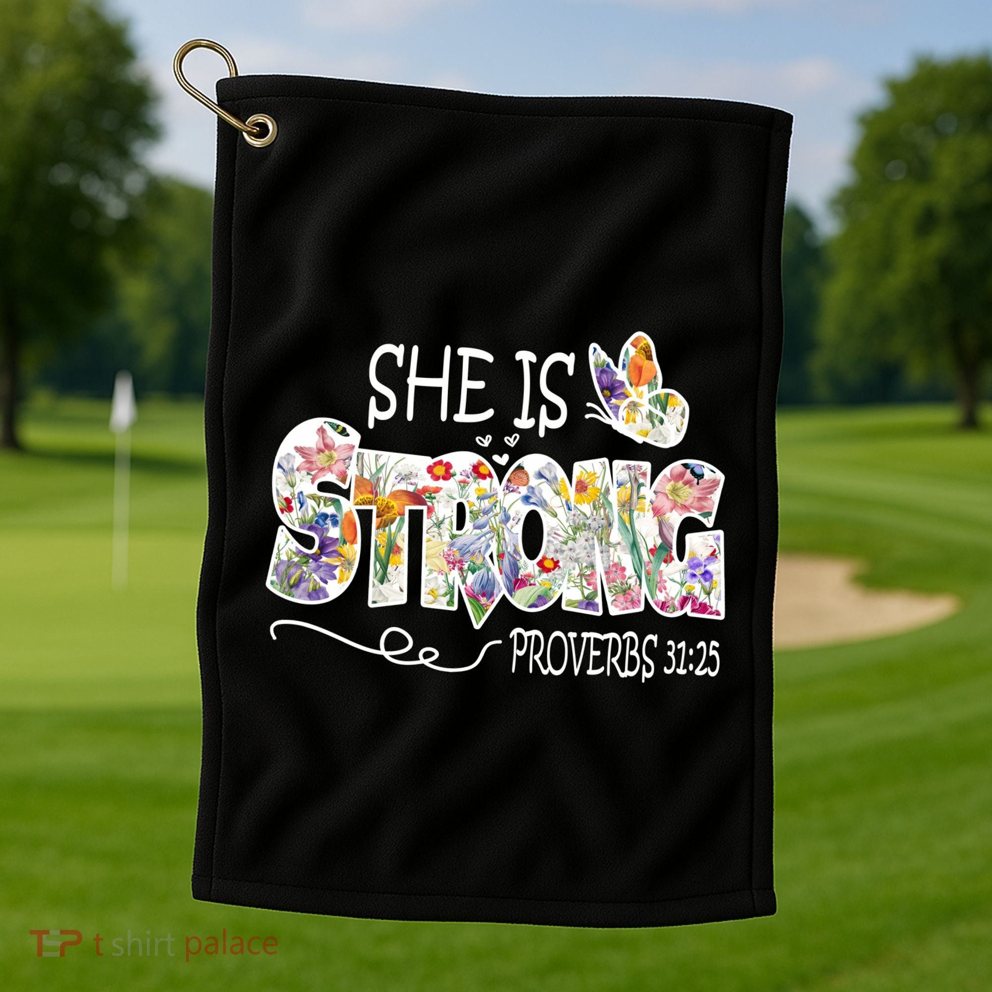 She Is Strong Proverbs 31:25 Bible Verse Golf Towel
