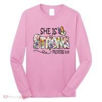 She Is Strong Proverbs 31:25 Bible Verse Long Sleeve Shirt thumb 0
