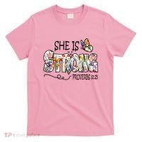 She Is Strong Proverbs 31:25 Bible Verse T-Shirt thumb 0