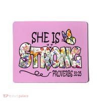 She Is Strong Proverbs 31:25 Bible Verse Mousepad thumb 0