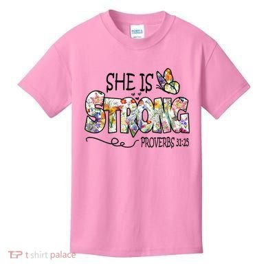 She Is Strong Proverbs 31:25 Bible Verse Kids T-Shirt
