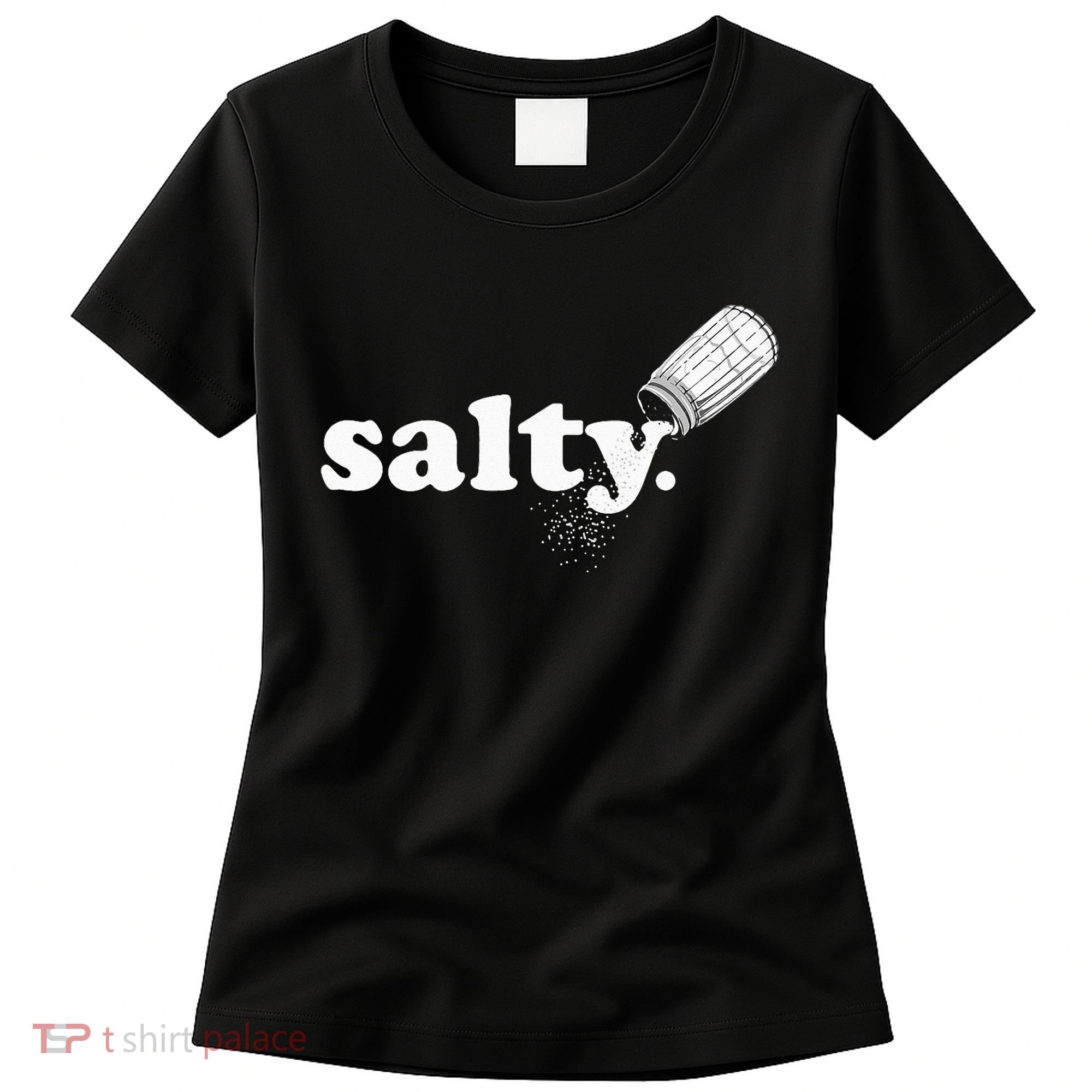 Salty Ironic Sarcastic Cool Funny Gamer Chef Trendy Women's T-Shirt