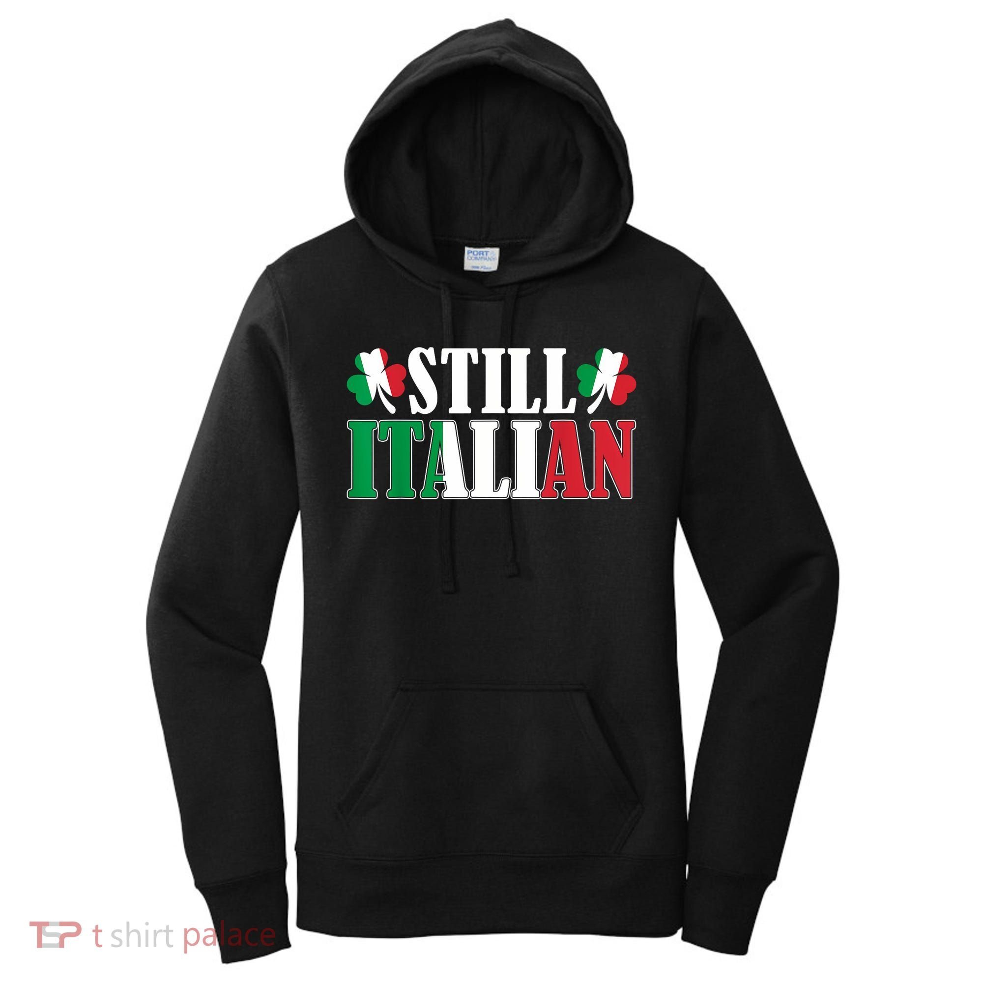 Still Italian Shamrocks St PatrickS Day Women's Hoodie