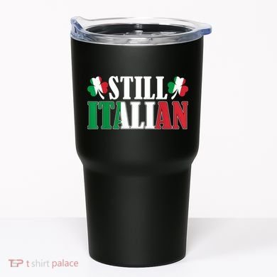 Still Italian Shamrocks St PatrickS Day Tumbler
